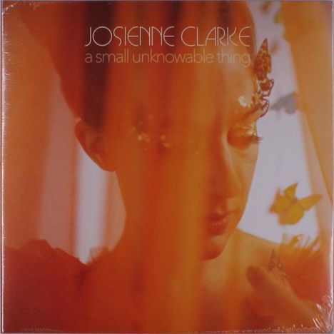 Josienne Clarke: A Small Unknowable Thing, LP