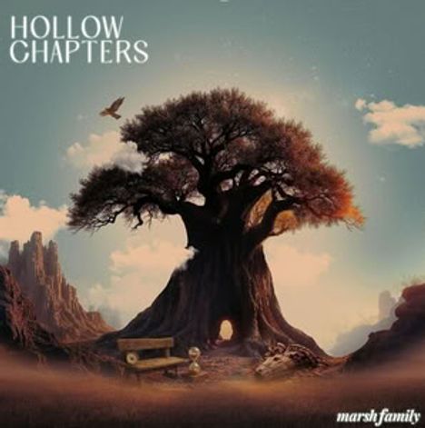 Text oben: "Hollow Chapters". Unten: "marsh family". Illustration zeigt großen Baum mit Bank und Vogel, in surrealer Landschaft.