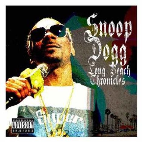 Text: "Snoop Dogg Long Beach Chronicles". Illustration: Person mit Mikrofon und Sonnenbrille.