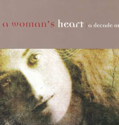 A Woman's Heart: A Decade On, CD
