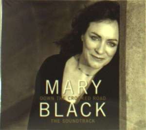Mary Black: Filmmusik: Down The Crooked Road, CD