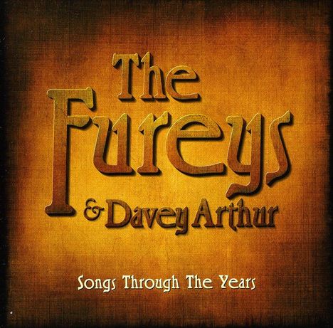 The Fureys &amp; Davey Arthur: Songs Through The Years, CD