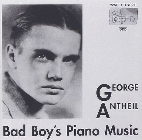 George Antheil (1900-1959): Bad Boy's Piano Music, CD