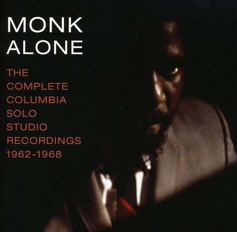 Thelonious Monk (1917-1982): Monk Alone: Complete Columbia Solo Studio Recordings, 2 CDs