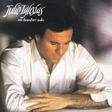 Julio Iglesias: Un Hombre Solo, CD