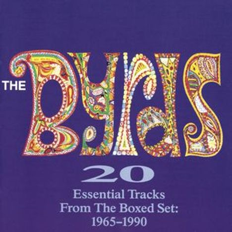 „The Byrds 20 Essential Tracks From The Boxed Set: 1965-1990“ in bunten, verzierten Buchstaben auf lila Hintergrund.