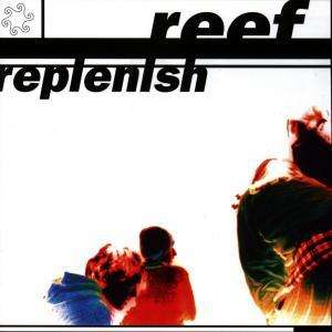 Reef: Replenish, CD