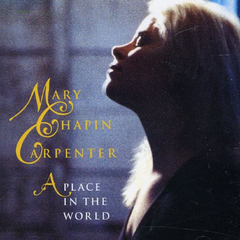 Mary Chapin Carpenter: A Place In The World, CD