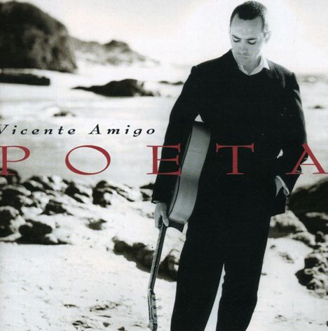 Vicente Amigo (geb. 1967): Poeta, CD