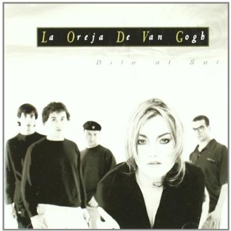 La Oreja De Van Gogh: Dile Al Sol, CD
