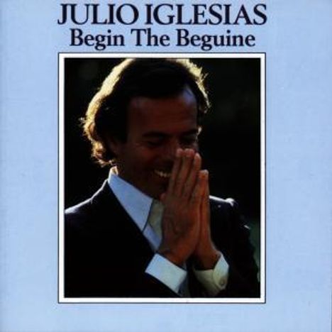 Julio Iglesias: Begin The Beguine, CD