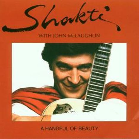 Shakti (Feat. John McLaughlin): A Handful Of Beauty, CD