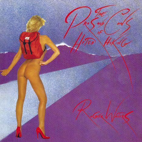 Roger Waters: The Pros And Cons Of Hitch Hiking, CD