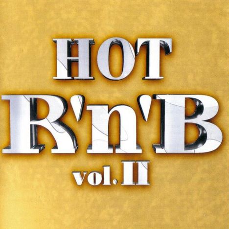 Text: "HOT R’n’B vol. II". Goldener Hintergrund, Text in glänzendem Stil gestaltet.