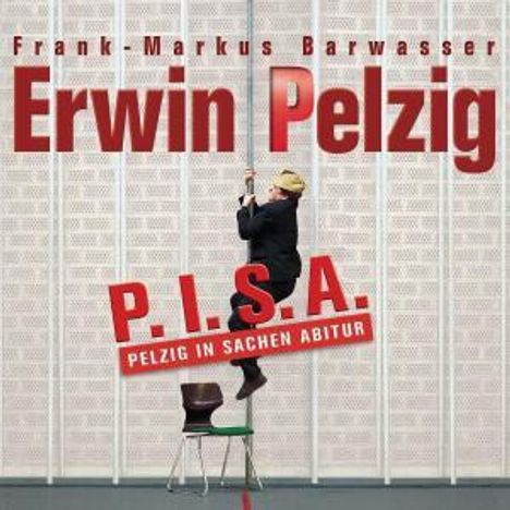 Erwin Pelzig: P.I.S.A. - Pelzig in Sachen Abitur, CD