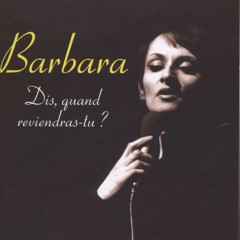 Barbara (1930-1997): Dis, Quand Reviendras-Tu, CD