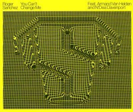 Roger Sanchez: You Can't Change Me, CD