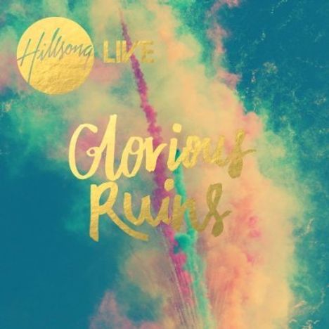 Hillsong: Glorious Ruins, CD