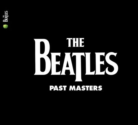 The Beatles: Past Masters: Volumes 1 &amp; 2 (Stereo Remaster) (Limited Deluxe Edition), 2 CDs