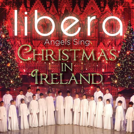 Libera: Angels Sing: Christmas In Ireland, CD
