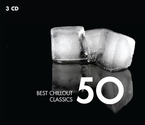 50 Best Chillout Classics, 3 CDs