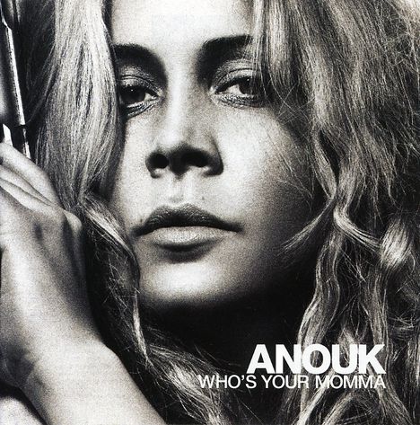 Anouk: Who's Your Momma, CD