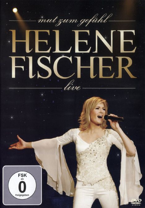 Helene Fischer: Mut zum Gefühl: Live 2008, DVD