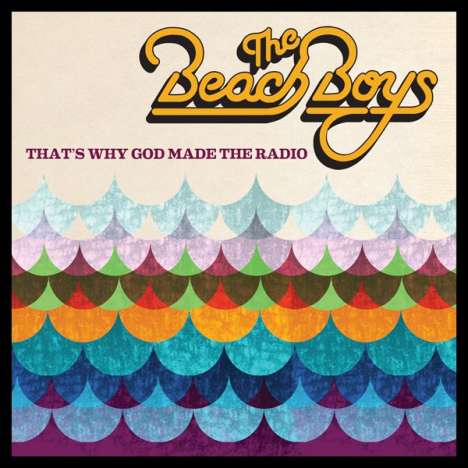 The Beach Boys: That's Why God Made The Radio, CD