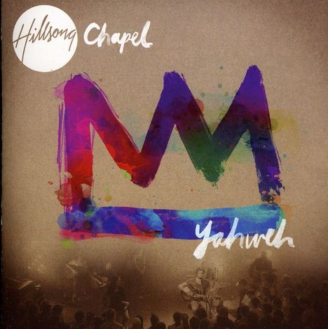 Hillsong Chapel: Yahweh, CD