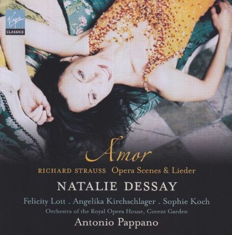Natalie Dessay - Amor (Szenen &amp; Lieder von Richard Strauss), CD