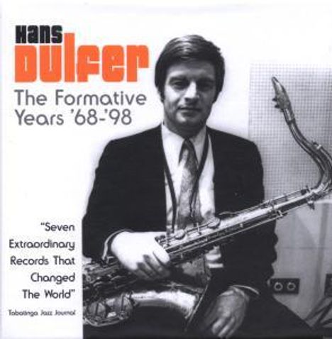 Hans Dulfer (geb. 1940): The Formative Years 1968 - 1998, 7 CDs