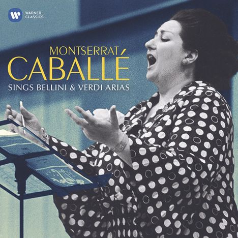 Montserrat Caballe sings Bellini &amp; Verdi Arias, CD