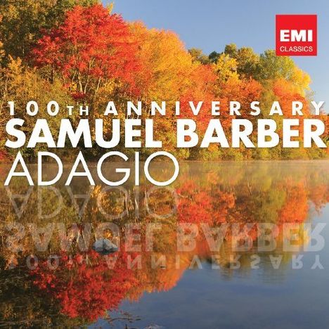 Samuel Barber (1910-1981): Adagio - 100th Anniversary, 2 CDs