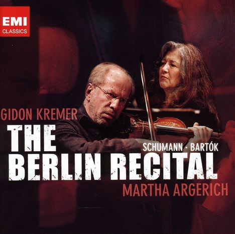 Gidon Kremer &amp; Martha Argerich - The Berlin Recital, 2 CDs