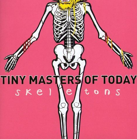 Tiny Masters Of Today: Skeletons, CD
