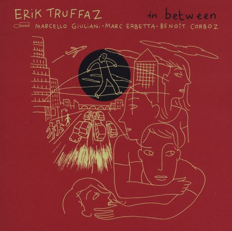Erik Truffaz (geb. 1960): In Between, CD