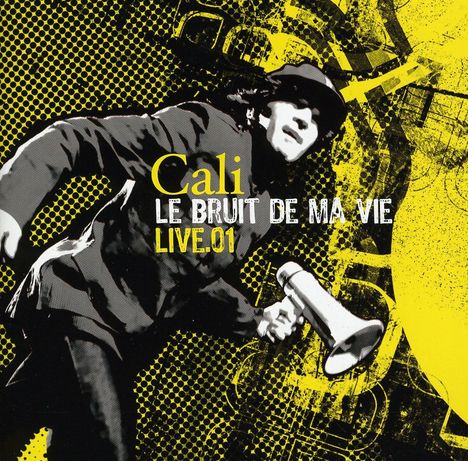 Cali: Le Bruit De Ma Vie, 2 CDs