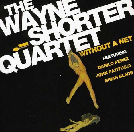 Wayne Shorter (1933-2023): Without A Net, CD