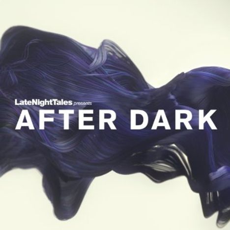 Late Night Tales Presents After Dark, CD