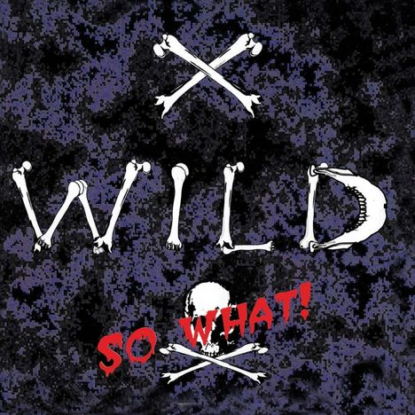 X-Wild: So What, CD