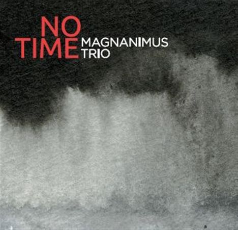 Magnanimus Trio: No Time, CD