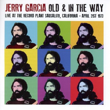Jerry Garcia: Old &amp; In The Way: Live At The Record Plant Sausalito, California, 1973, CD