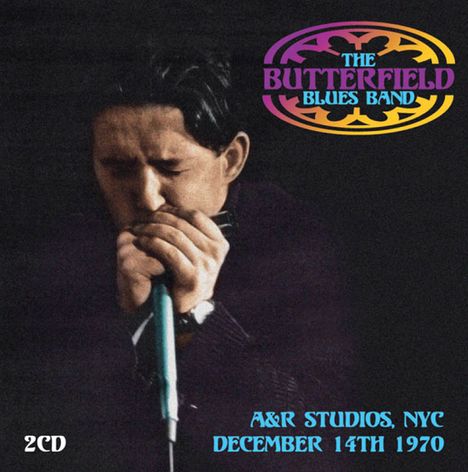 Paul Butterfield: A&R Studios, NYC, December 14th 1970, 2 CDs