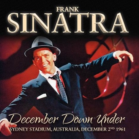 Frank Sinatra (1915-1998): December Down Under: Sydney Stadium, Australia, CD