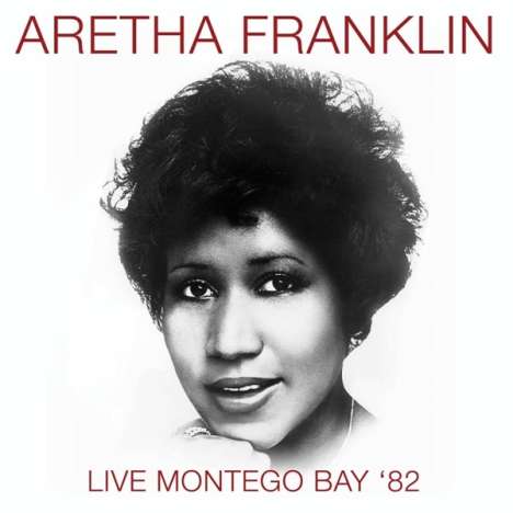 Aretha Franklin: Live Montego Bay '82 (180g), LP