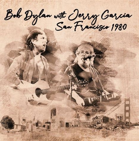 Bob Dylan &amp; Jerry Garcia: San Francisco 1980, 2 CDs