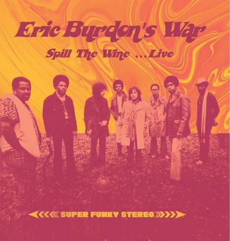Eric Burdon &amp; War: Spill The Wine Live (180g) (Orange Vinyl), LP