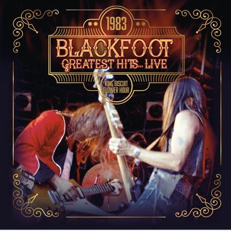 Blackfoot: 1983 Greatest Hits...Live (180g) (Limited-Edition) (Colored Vinyl), LP