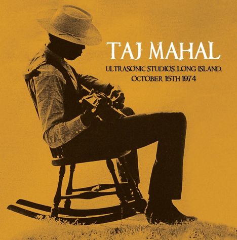Taj Mahal: Ultrasonic Studios, Long Island, October 18th 1974 (180g), LP