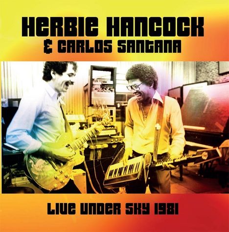 Herbie Hancock &amp; Carlos Santana: Live Under The Sky 1981 (180g), 2 LPs